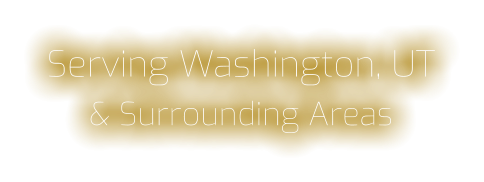 Serving Washington, UT & Surrounding Areas